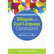 Coaching Teachers in Bilingual and Dual-language Classrooms 9781949539233