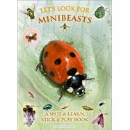 Let's Look for Minibeasts 9781908489234