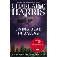 Living Dead in Dallas A Sookie Stackhouse Novel