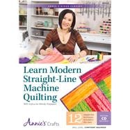 Learn Modern Straight-line Machine Quilting Class 9781573679237