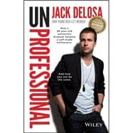 UnProfessional How a 26-year-old university dropout became a self-made millionaire 9780730309239