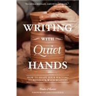 Writing With Quiet Hands 9781599639239