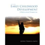 Early Childhood Development A Multicultural Perspective, Loose-Leaf Version 9780133389241
