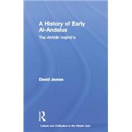 A History of Early Al-Andalus: The Akhbar Majmu'a 9781138789241