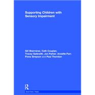 Supporting Children with Sensory Impairment 9781138919242
