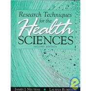 Research Techniques for the Health Sciences