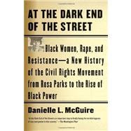 At the Dark End of the Street 9780307389244