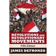 Revolutions and Revolutionary Movements 9780813349244