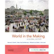 World in the Making A Global History, Volume Two: Since 1300 9780190849245
