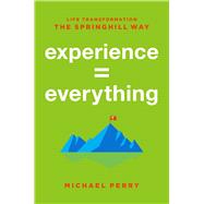 Experience = Everything