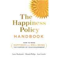 The Happiness Policy Handbook 9780865719248