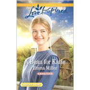 A Beau for Katie 9780373819249