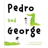 Pedro and George 9781481429252