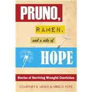 Pruno, Ramen, and a Side of Hope 9781618689252