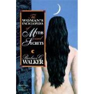 Woman's Encyclopedia of Myths and Secrets 9780062509253