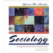 Essentials of Sociology : A Down-to-Earth Approach 9780205389254