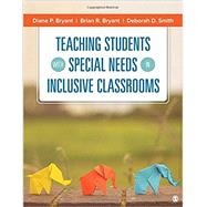 Teaching Students With Special Needs in Inclusive Classrooms 9781483319254