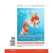 Psychology An Exploration, Books a la Carte Edition 9780133869255