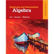 Beginning and Intermediate Algebra plus MyMathLab -- Access Card Package 9780321969255