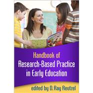 Handbook of Research-Based Practice in Early Education 9781462519255
