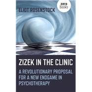 Žižek in the Clinic 9781785359255
