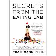 Secrets from the Eating Lab 9780062329257