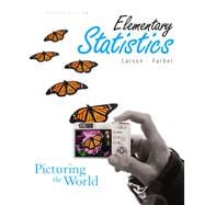 Elementary Statistics: Picturing the World Value Pack (includes Student Solutions Manual & Technology Manual) 9780321569257