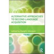 Alternative Approaches to Second Language Acquisition 9780415549257