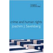 Crime and Human Rights : Criminology of Genocide and Atrocities 9781847879257