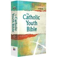 The Catholic Youth Bible, 4th Edition, NABRE: New American Bible Revised Edition 9781599829258