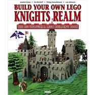 Build Your Own Lego Knights Realm 9783868529258