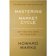 Mastering the Market Cycle 9781328479259