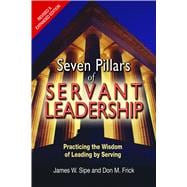 Seven Pillars of Servant Leadership 9780809149261