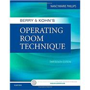 Berry & Kohn's Operating Room Technique 9780323399265