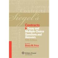 Siegel's Contracts: Essay Multiple-choice Questions and Answers 9781454809265