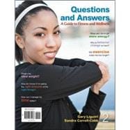 Questions and Answers: A Guide to Fitness and Wellness 9780073369266