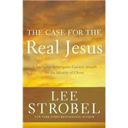 The Case for the Real Jesus 9780310339267