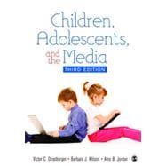 Children, Adolescents, and the Media 9781412999267