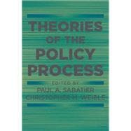 Theories of the Policy Process 9780813349268