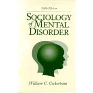 Sociology of Mental Disorder 9780130999269