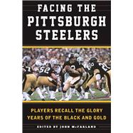 Facing the Pittsburgh Steelers 9781613219270