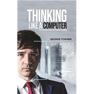 Thinking Like a Computer