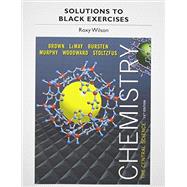 Solutions to Black Exercises for Chemistry The Central Science 9780321949271