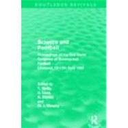 Science and Football (Routledge Revivals): Proceedings of the first World Congress of Science and Football Liverpool, 13-17th April 1987 9780415509275