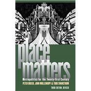 Place Matters: Metropolitics for the Twenty-first Century 9780700619276