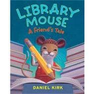 Library Mouse #2: A Friend's Tale