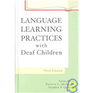 Language Learning Practices With Deaf Children 9780890799277