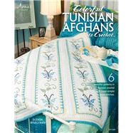 Colorful Tunisian Afghans to Crochet 9781596359277