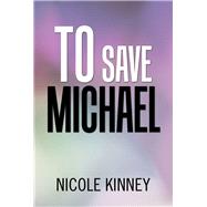 To Save Michael 9781796019278
