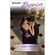 El recuerdo de sus caricias (THE MEMORY OF HIS CARESSES) 9780373519279